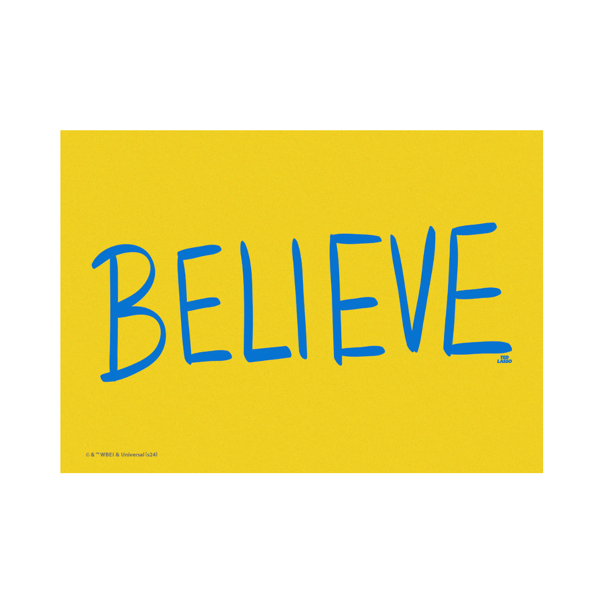 Prints - Believe