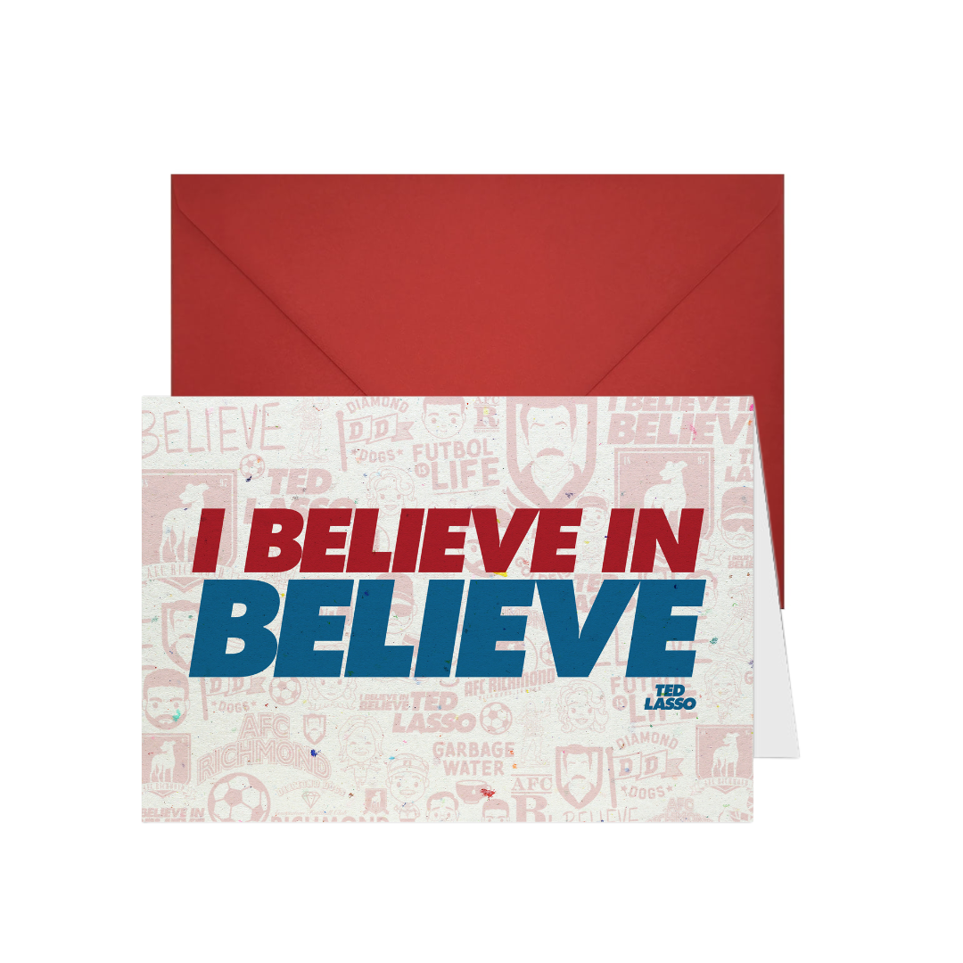 Greeting Card - I Believe In Believe